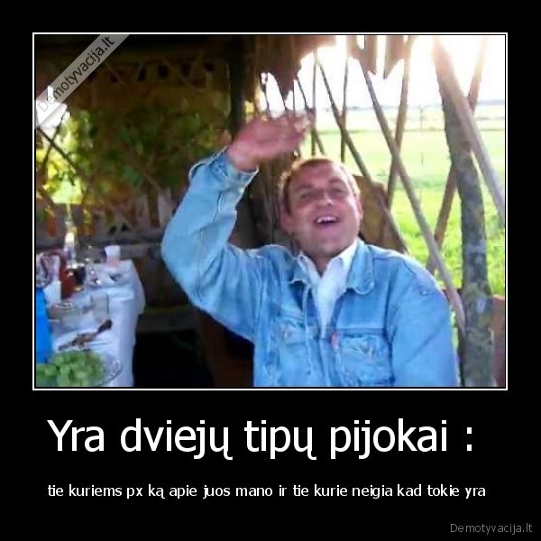 O kokio tipo pijokas esi tu?