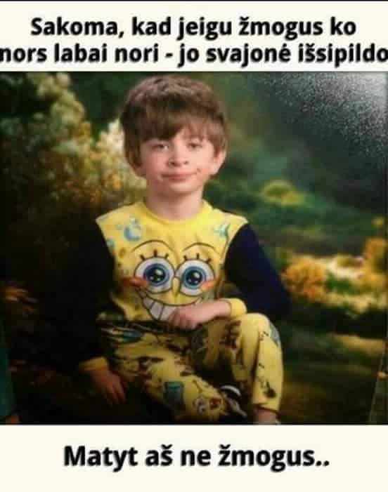 Svajonių išsipildymo…:)